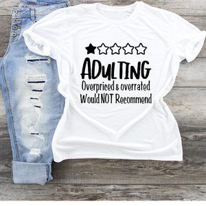 Adulting Would Not Recommend